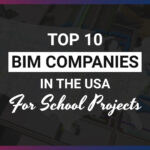 Best BIM Companies in the USA for all type of school construction projects