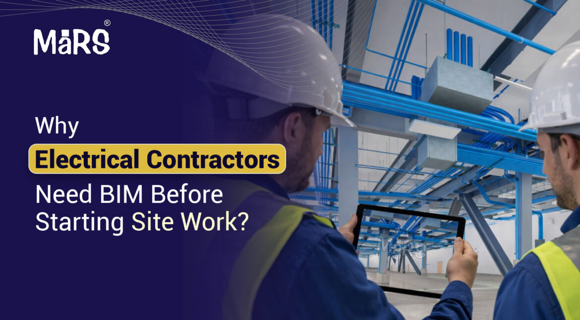 Why Electrical Contractors Need BIM