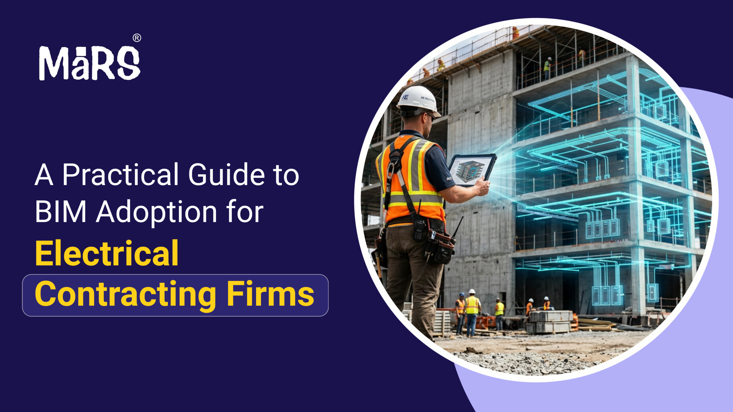 A Practical Guide to BIM Adoption for Electrical Contracting Firms