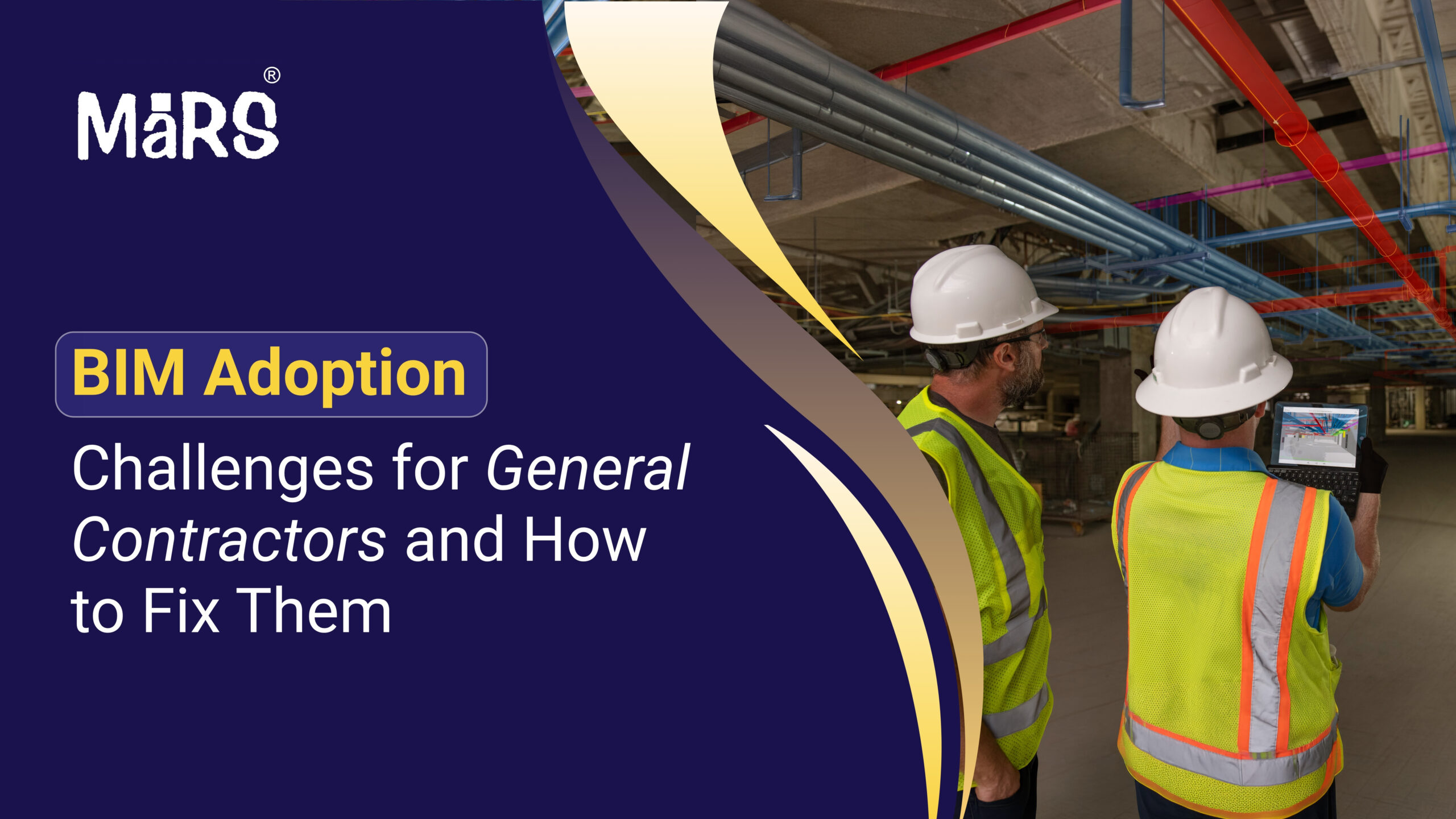 BIM Adoption Challenges for General Contractors and How to Fix Them?