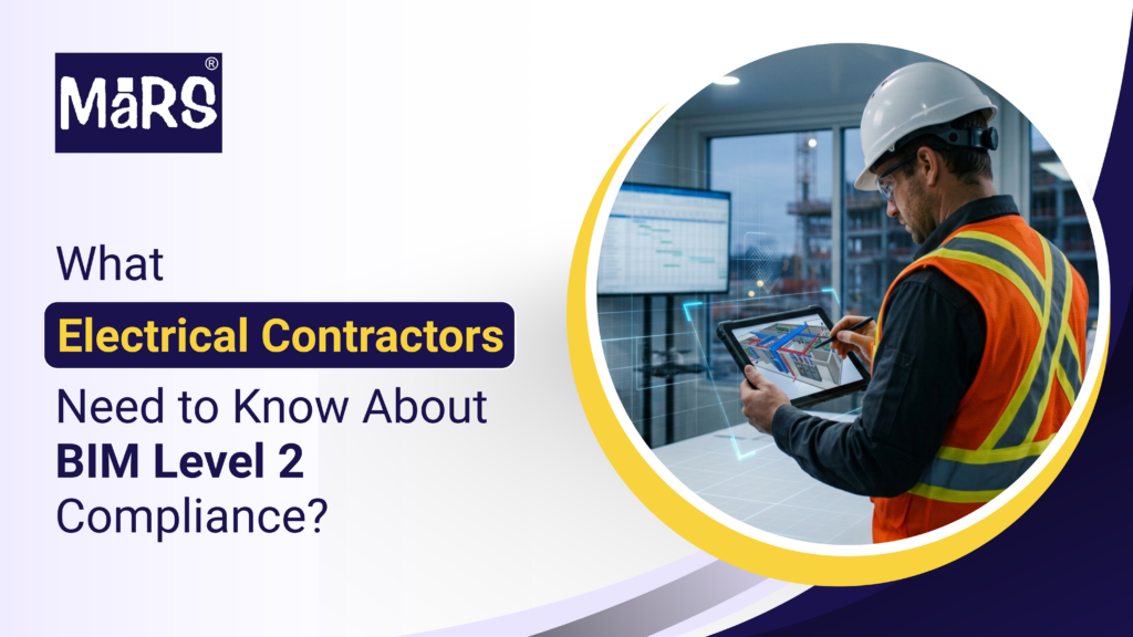 What Electrical Contractors Need to Know About BIM Level 2 Compliance?